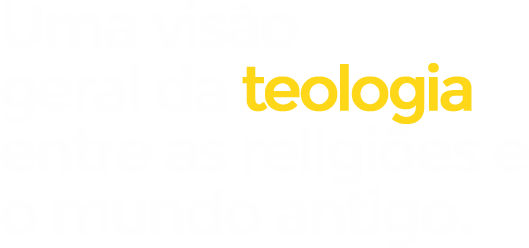 Uma visão geral da teologia entre as religiões e o mundo antig